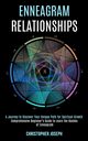 Enneagram Relationships, Joseph Christopher