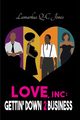Love, Inc Gettin' Down 2 Business, Jones Lamarkus Q-C
