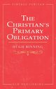 The Christian's Primary Obligation, Binning Hugh