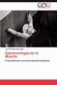 Epistemologia de La Muerte, Mendoza Luj N. Jos Erik
