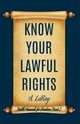 Know Your Lawful Rights, LeRoy A