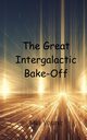 The Great Intergalactic Bake-Off, Young Mia