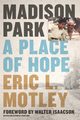 Madison Park, Motley Eric L.