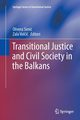 Transitional Justice and Civil Society in the Balkans, 