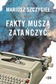 Fakty musz zataczy, Szczygie Mariusz