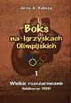 Boks na Igrzyskach Olimpijskich 1 Wielkie rozczarowanie, Kulesza Jerzy A.