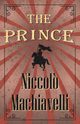 The Prince, Machiavelli Niccol?