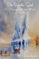 The Smoky God Or, a Voyage to the Inner World, Emerson George Willis