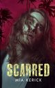 Scarred, Kerick Mia