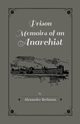 Prison Memoirs of an Anarchist, Berkman Alexander