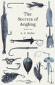 The Secrets of Angling, Moffat A. S.