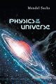 PHYSICS OF THE UNIVERSE, MENDEL SACHS