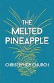 The Melted Pineapple, Church Christopher