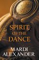 Spirit of the Dance, Alexander Mardi