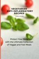 Vegetarian  Anti-Inflammatory Recipes, Allen Camila