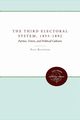 The Third Electoral System, 1853-1892, Kleppner Paul