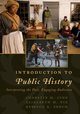 Introduction to Public History, Lyon Cherstin M.