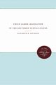 Child Labor Legislation in the Southern Textile States, Davidson Elizabeth H.