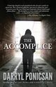 The Accomplice, Ponicsan Darryl