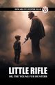 Little Rifle Or, The Young Fur Hunters, Ellis Edward Sylvester