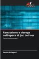 Remissione e deroga nell'opera di Jac Leirner, Calegari Danilo