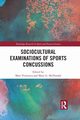 Sociocultural Examinations of Sports Concussions, 