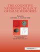 The Cognitive Psychology of False Memories, 