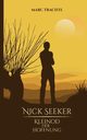 Nick Seeker - Kleinod der Hoffnung, Trachte Marc