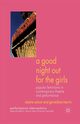 A Good Night Out for the Girls, Aston E.