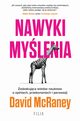 Nawyki mylenia. Zaskakujca wiedza naukowa o opiniach, przekonaniach i perswazji., McRaney David