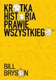 Krtka historia prawie wszystkiego, Bryson Bill