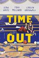 Time out, Hayes Sean, Milliner Todd, Greenwald Carlyn