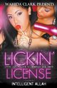 Lickin' License, Allah Intelligent