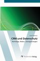 CRM und Datenschutz, Melchior Annett