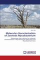 Molecular Characterization of Zoonotic Mycobacterium, Das Samir