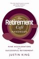 The Retirement Caf Handbook, King Justin