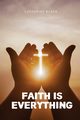 Faith is everything, Black Catherine