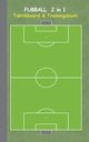 Fuball  2 in 1 Taktikboard und Trainingsbuch, Taane Theo von