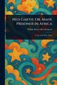 Ned Garth; Or, Made Prisoner in Africa, Kingston William Henry Giles