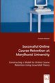 Successful Online  Course Retention at Marylhurst University, Schreck Vincent