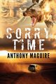 Sorry Time, Maguire Anthony
