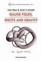 Gauge Fields, Knots and Gravity, Baez John