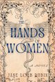 In the Hands of Women, Rubin Jane Loeb