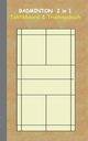Badminton 2 in 1 Taktikboard und Trainingsbuch, Taane Theo von