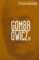 Trans-Atlantyk, Gombrowicz Witold