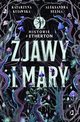 Zjawy i mary Historie z Etherton Tom 1, Seliga Aleksandra, Kujawska Katarzyna