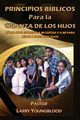 Principios Bblicos para la Crianza de los Hijos, Youngblood Larry