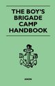 The Boy's Brigade Camp Handbook, Anon