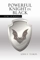 Powerful Knight in Black, Tuskin John F.