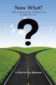 Now What?, Johnson Kevin Ray